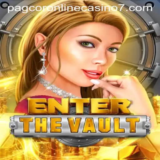 Unlock the Thrills with 'EntertheVault' in the PAGCOR Online Casino World
