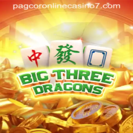 Exploring the Thrill of BigThreeDragons in PAGCOR Online Casino
