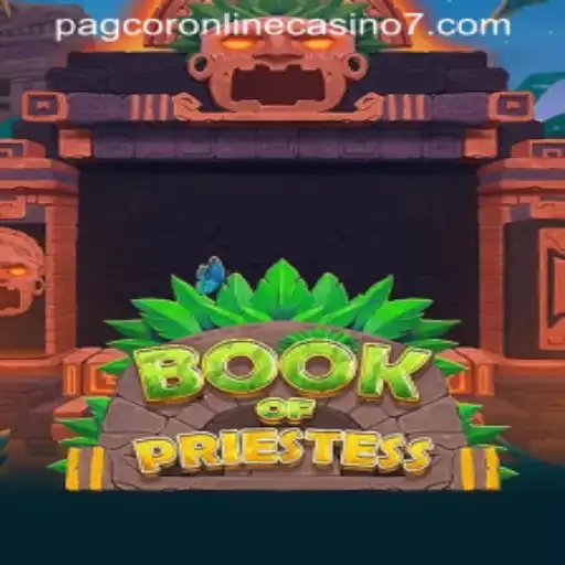 Exploring the Enchantment of BookOfPriestess at PAGCOR Online Casino