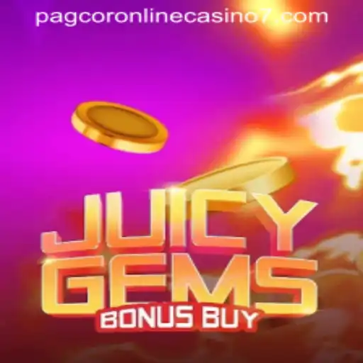 The Thrilling World of JuicyGemsBonusBuy in PAGCOR Online Casino