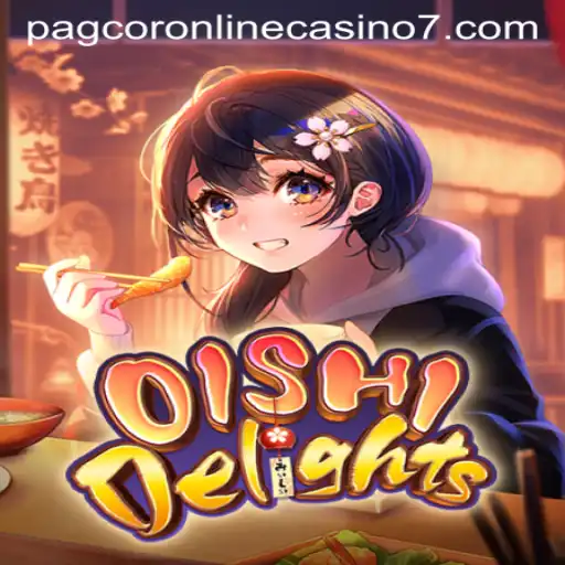 Exploring the Exciting World of OishiDelights at PAGCOR Online Casino